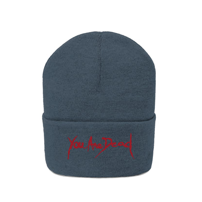 You are dead Resident Embroidered Beanie Embroiderry