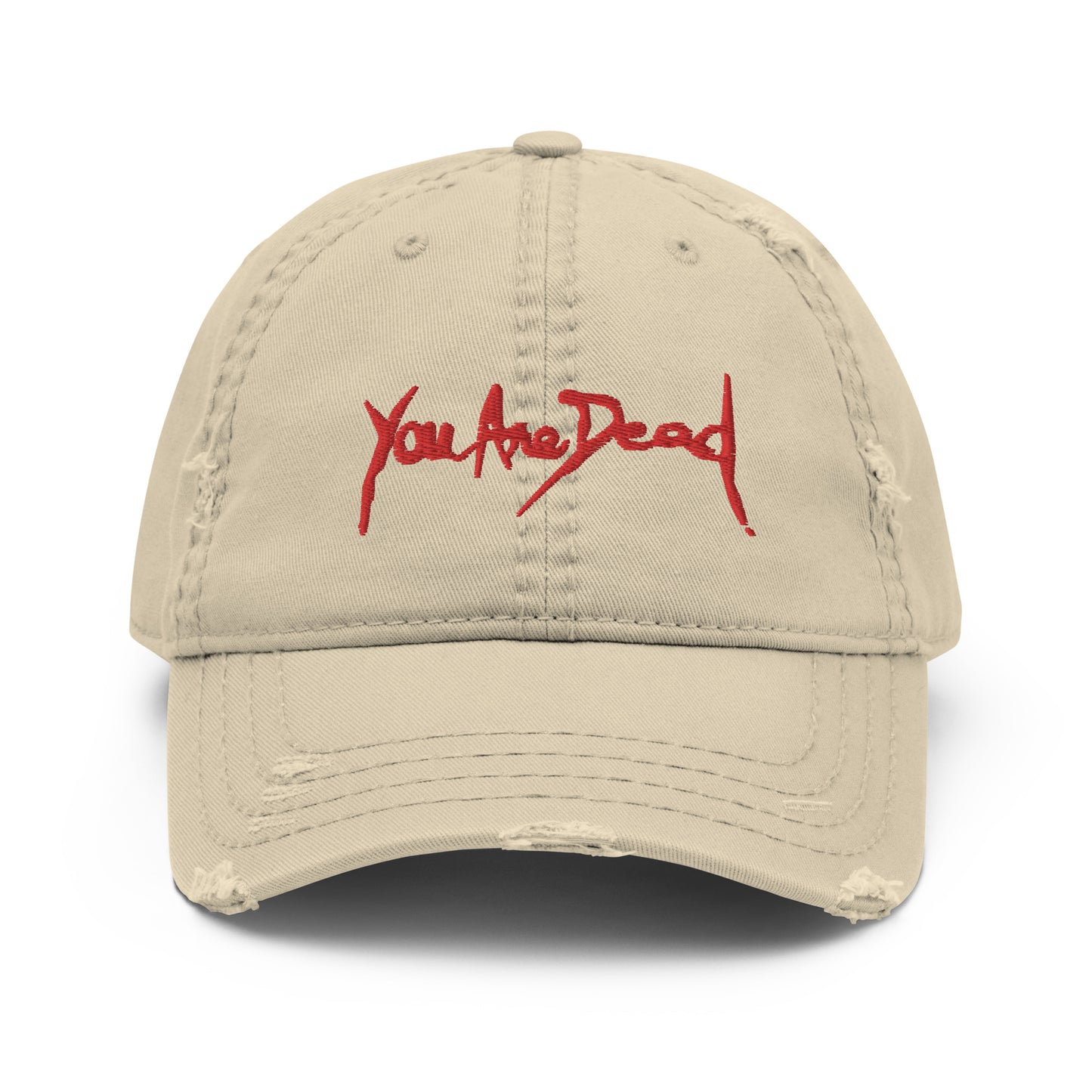 You are dead Embroidered Distressed Dad Hat