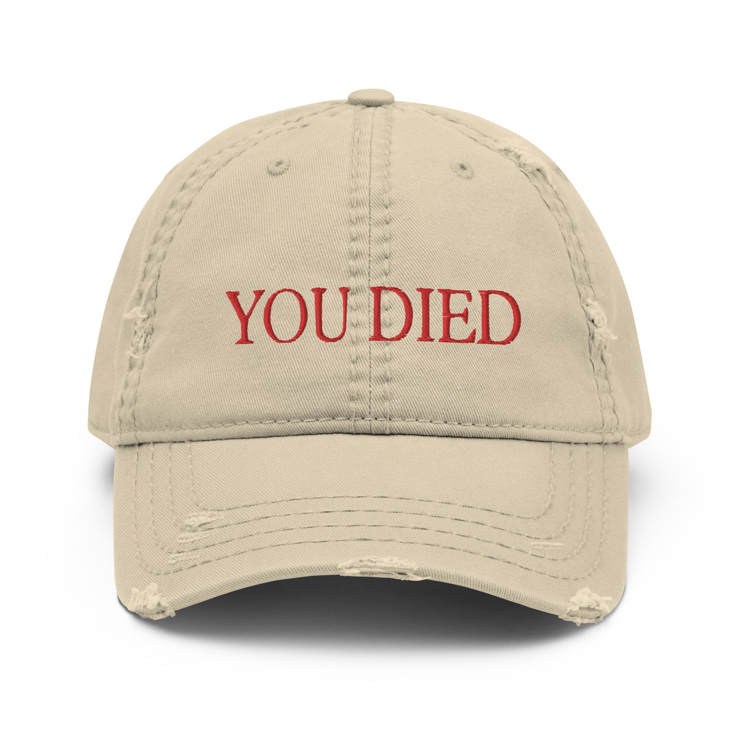 You died Embroidered Distressed Dad Hat