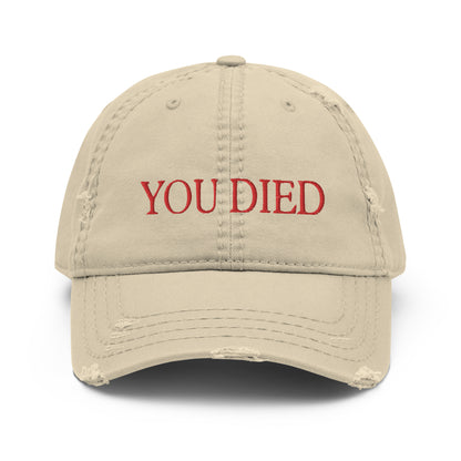You died Embroidered Distressed Dad Hat