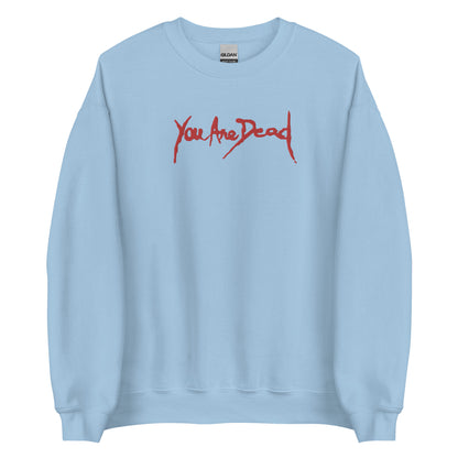 You are dead Sweatshirt Resident Embroidered Embroiderry