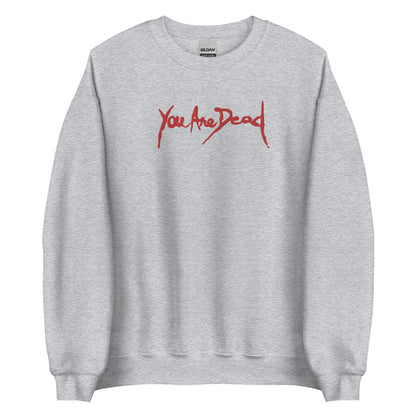 You are dead Sweatshirt Resident Embroidered Embroiderry